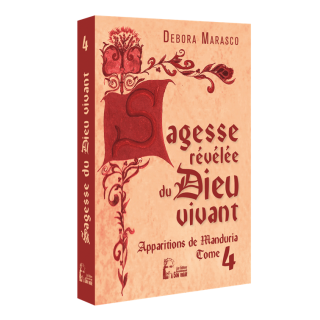 La Sagesse révélée du Dieu vivant - Tome  4