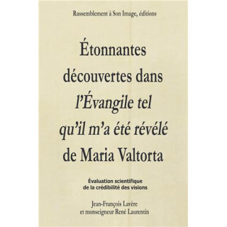 Étonnantes découvertes dans L'Évangile tel qu'il m'a été révélé de Maria Valtort