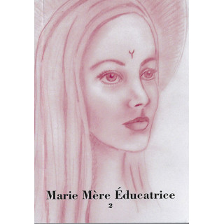 Marie Mère Éducatrice - Tome  2