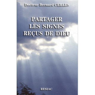 Partager les signes reçus de Dieu