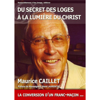 Du secret des loges à la lumière du Christ