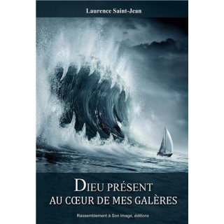 Dieu présent au coeur de mes galères - Tome  2