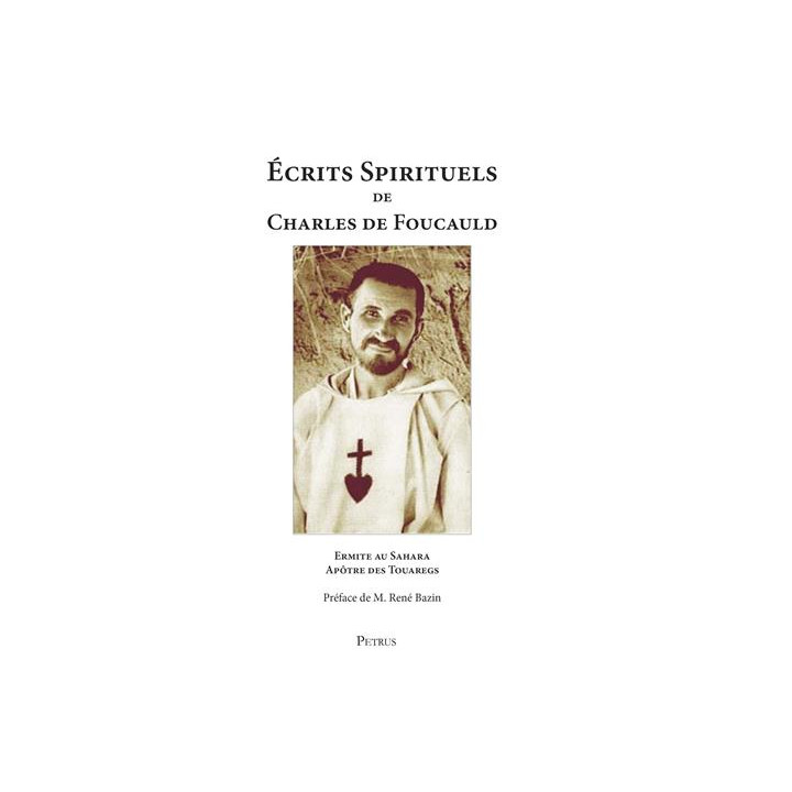 Ecrits spirituels de Charles de Foucauld