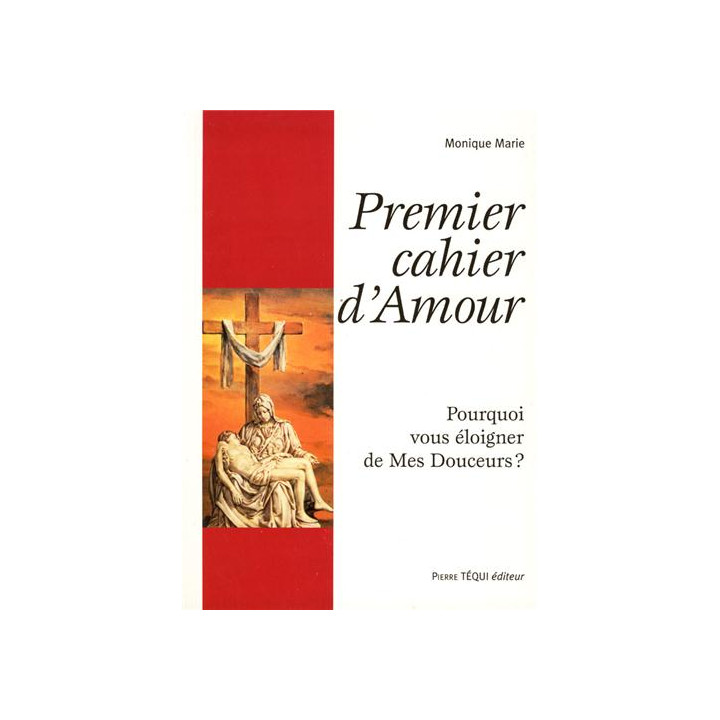 Premier cahier d'Amour de Monique-Marie