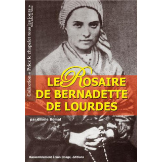 Le Rosaire de Bernadette de Lourdes