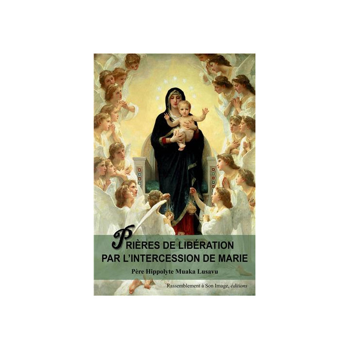 Prières de libération par l'intercession de Marie