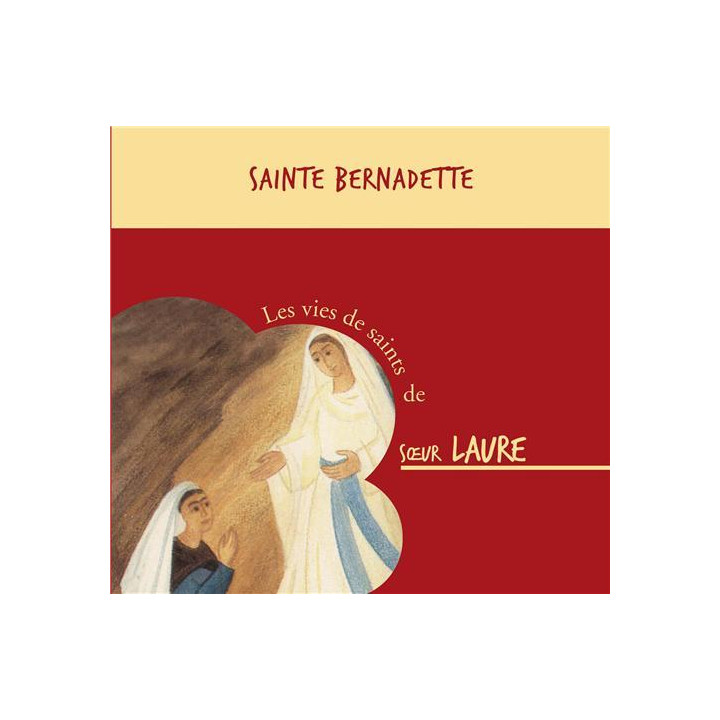 Sainte Bernadette - Vies de Saints en CD