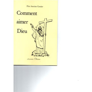Comment aimer Dieu
