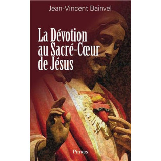 La dévotion au Sacré Coeur de Jésus