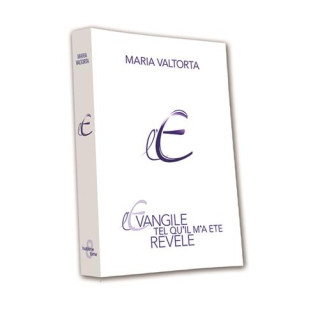 L'Évangile tel qu'il m'a été révélé - Tome  8 - NOUVELLE TRADUCTION