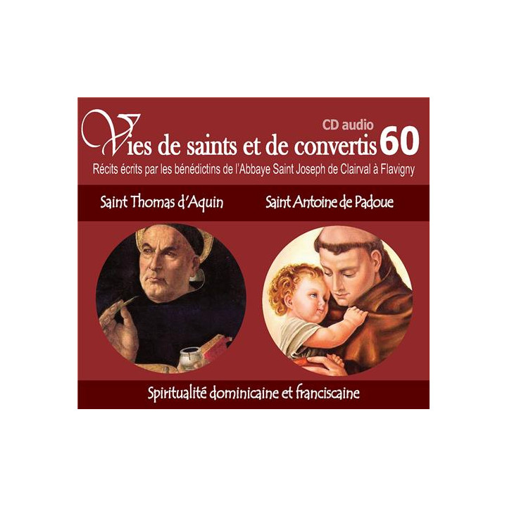 Vies de saints et de convertis 60 - Saint Thomas d'Aquin - Saint Antoine de Pado