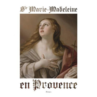 Sainte Marie-Madeleine en Provence