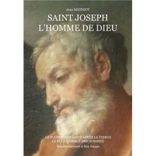 Saint Joseph, l'Homme de Dieu