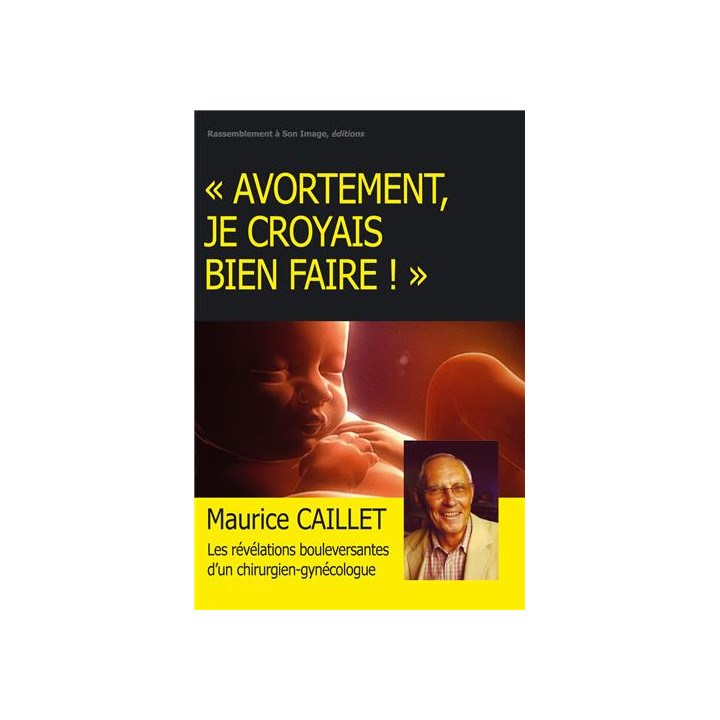 Avortement, je croyais bien faire !