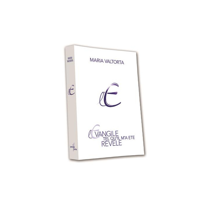 L'Évangile tel qu'il m'a été révélé - Tome  1 - NOUVELLE TRADUCTION