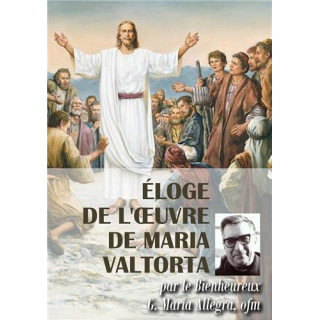Éloge de l'oeuvre de Maria Valtorta