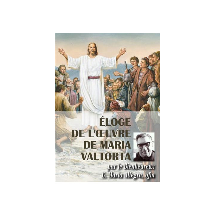 Éloge de l'oeuvre de Maria Valtorta